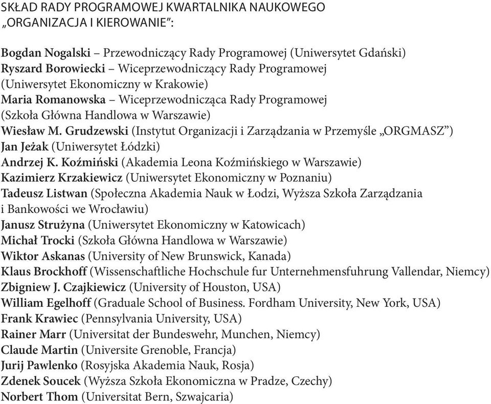 Grudzewski (Instytut Organizacji i Zarządzania w Przemyśle ORGMASZ ) Jan Jeżak (Uniwersytet Łódzki) Andrzej K.