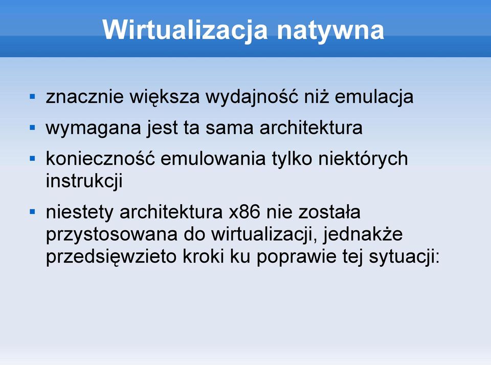 niektórych instrukcji niestety architektura x86 nie została