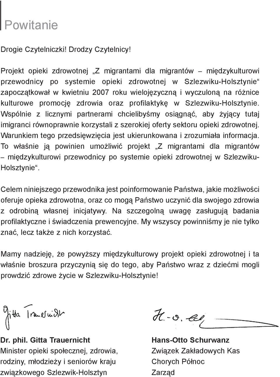 różnice kulturowe promocję zdrowia oraz profilaktykę w Szlezwiku-Holsztynie.