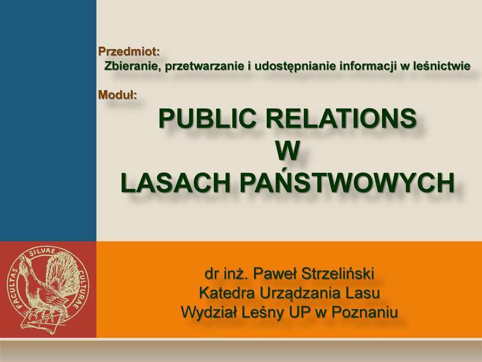 PUBLIC RELATIONS W LASACH PAŃSTWOWYCH dr inż.