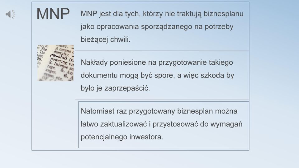 Nakłady poniesione na przygotowanie takiego dokumentu mogą być spore, a więc szkoda