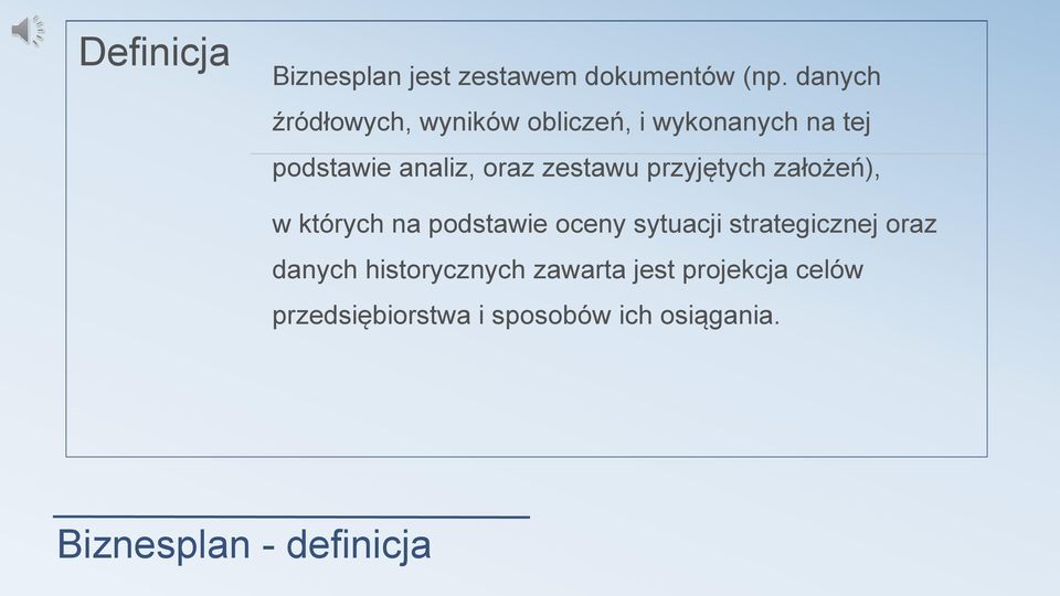 zestawu przyjętych założeń), w których na podstawie oceny sytuacji strategicznej