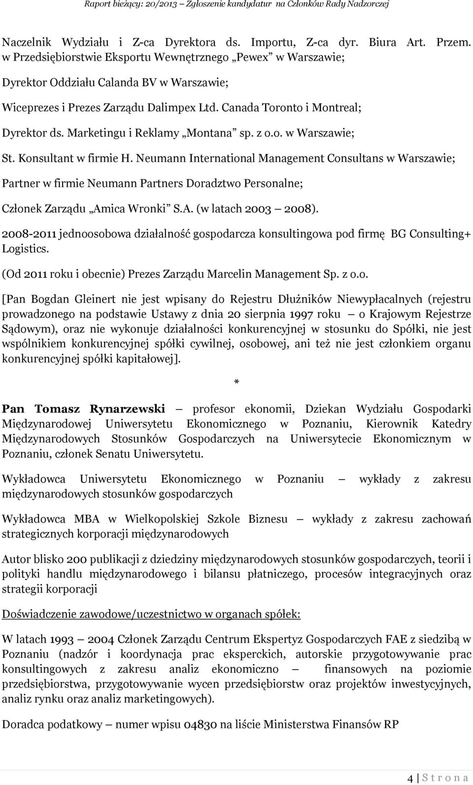 Marketingu i Reklamy Montana sp. z o.o. w Warszawie; St. Konsultant w firmie H.