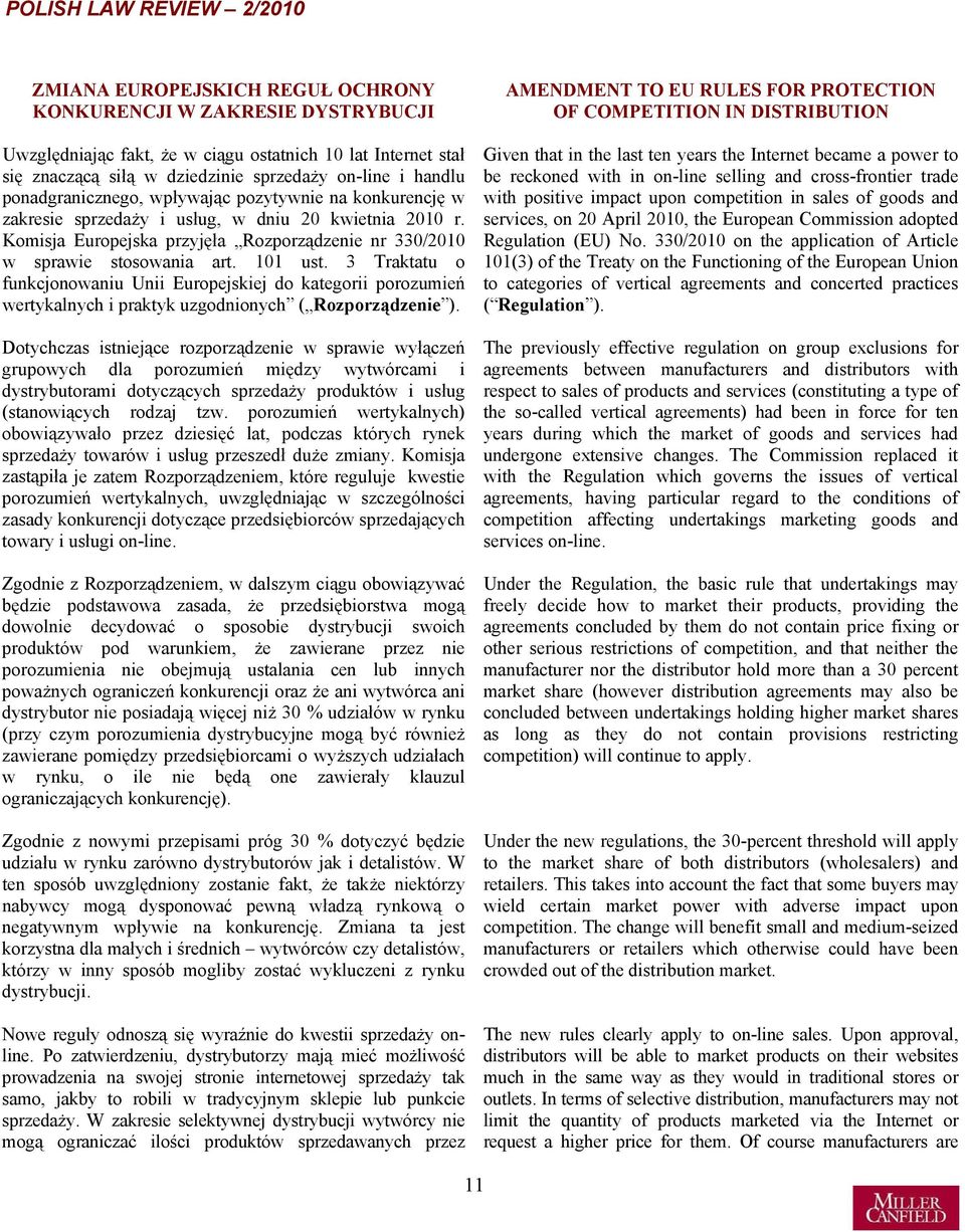 3 Traktatu o funkcjonowaniu Unii Europejskiej do kategorii porozumień wertykalnych i praktyk uzgodnionych ( Rozporządzenie ).