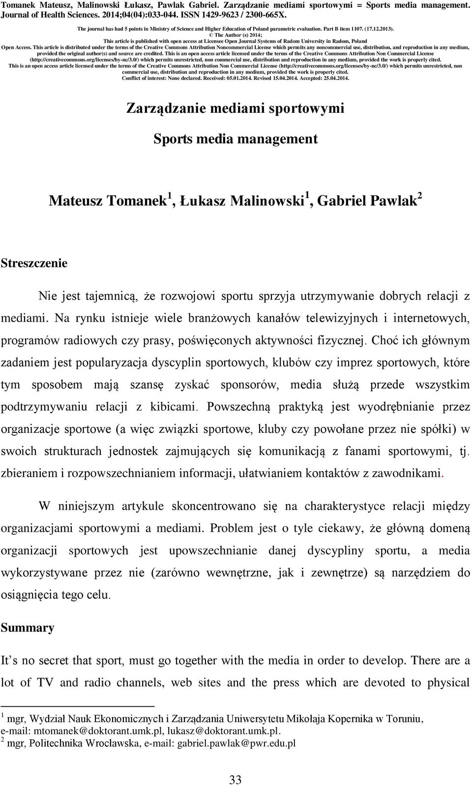 The Author (s) 2014; This article is published with open access at Licensee Open Journal Systems of Radom University in Radom, Poland Open Access.