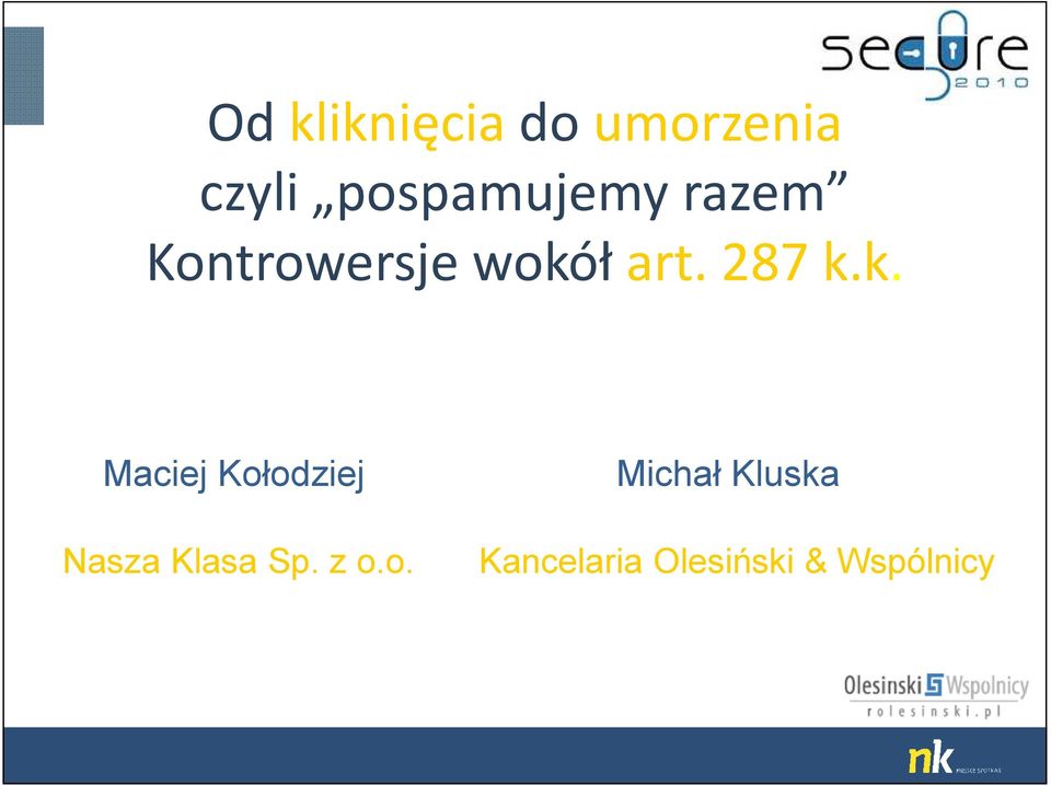 287 k.k. Maciej Kołodziej Nasza Klasa Sp.