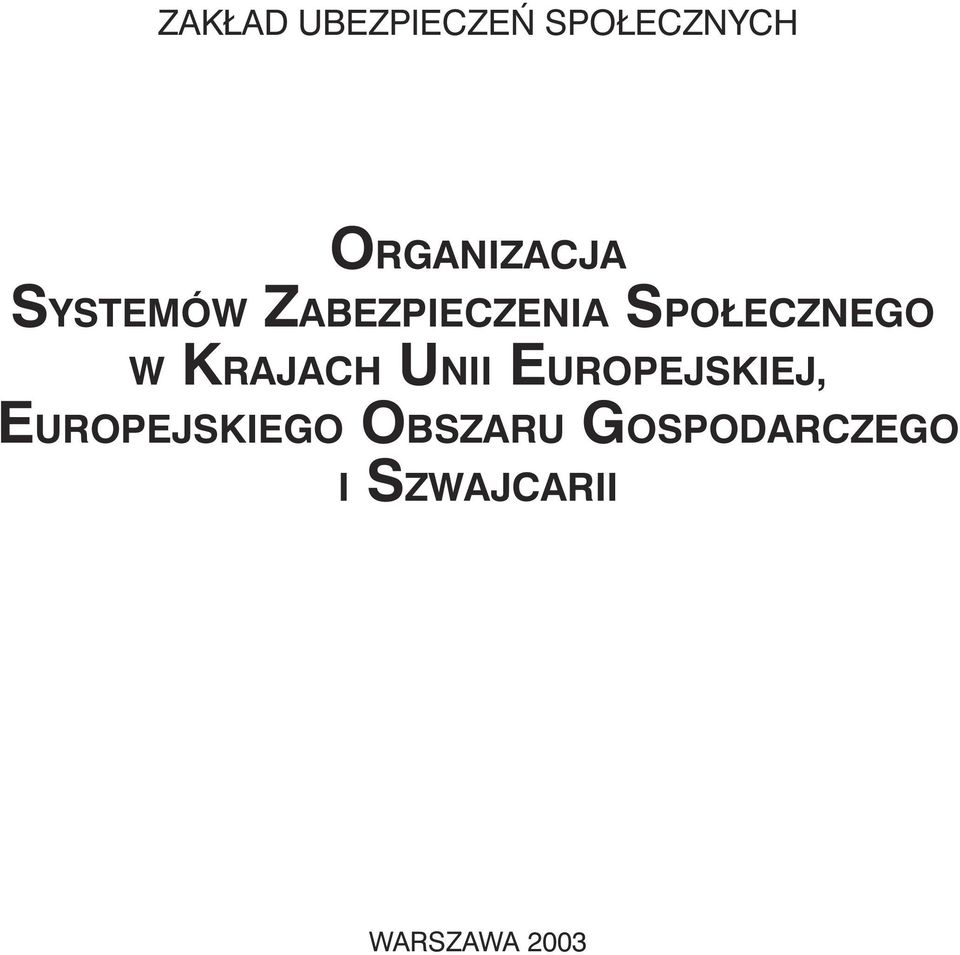 KRAJACH UNII EUROPEJSKIEJ, EUROPEJSKIEGO