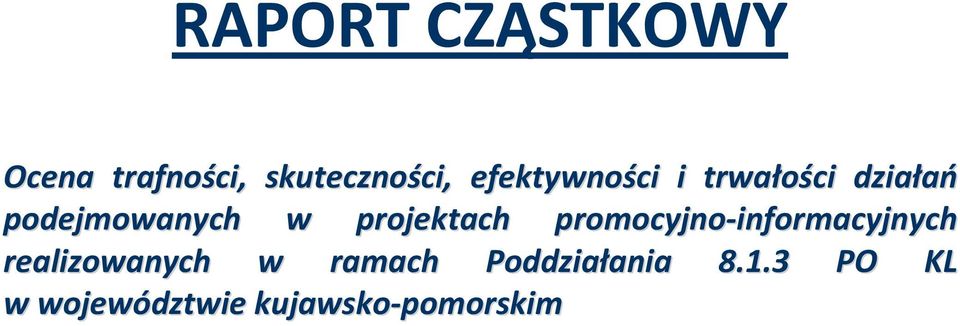 projektach promocyjno-informacyjnych realizowanych w