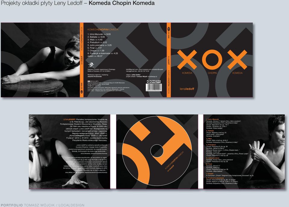 +48 501 34 74 24 Realizacja nagrania i mastering Joachim Krukowski zdjęcia Julita Delbar projekt okładki Tomasz Wójcik localdesign.pl 2010 A.A.MTJ Agencja Artystyczna MTJ, ul.