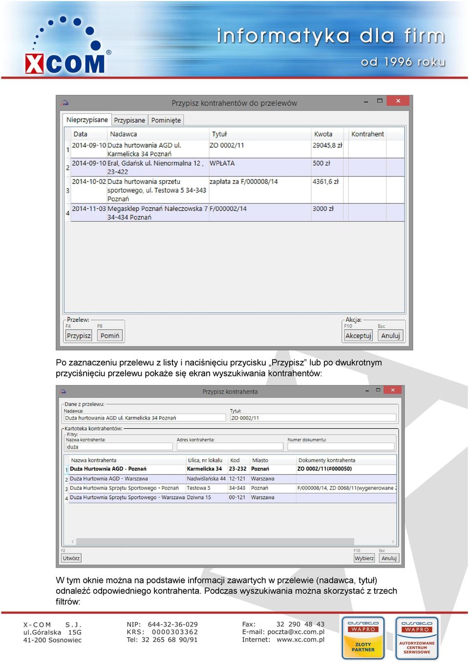 tym oknie można na podstawie informacji zawartych w przelewie (nadawca, tytuł)