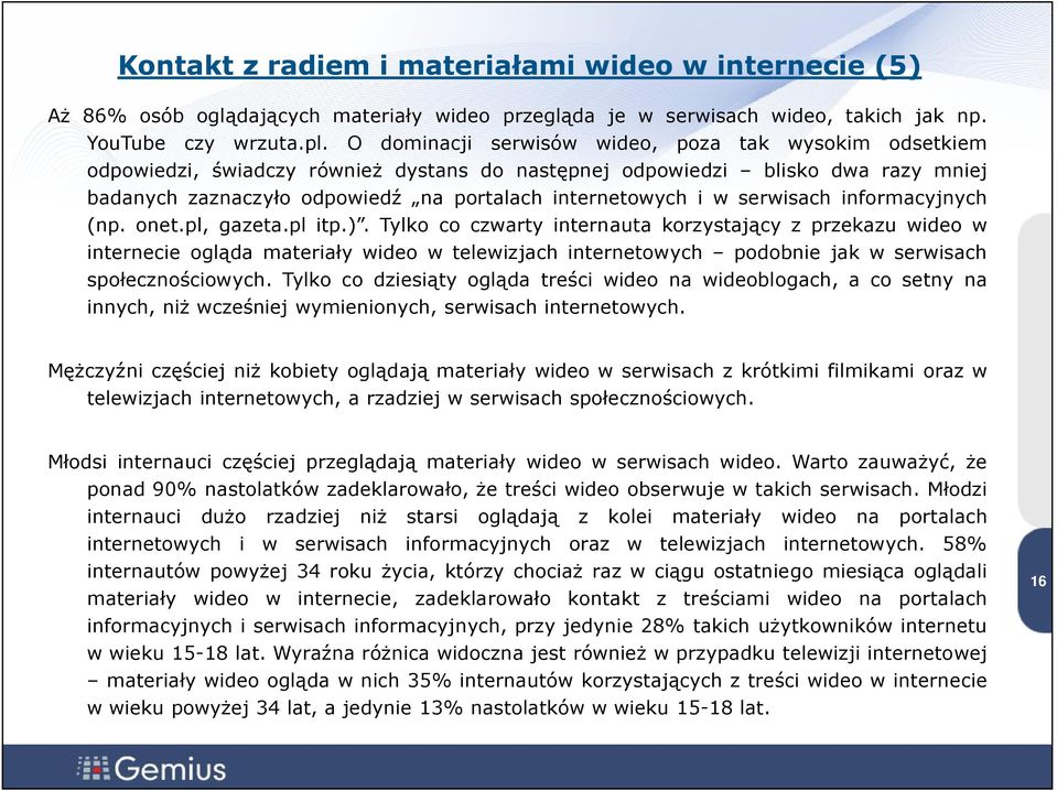 serwisach informacyjnych (np. onet.pl, gazeta.pl itp.).