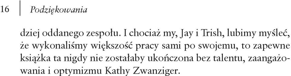 większość pracy sami po swojemu, to zapewne książka ta