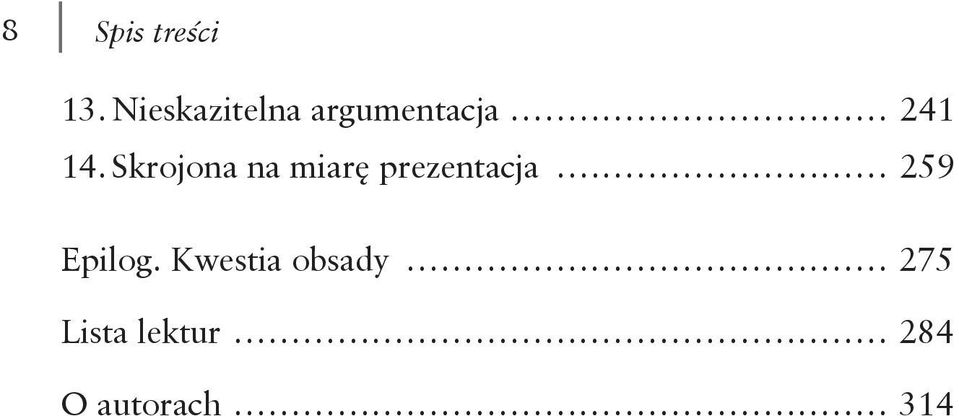 Skrojona na miarę prezentacja.