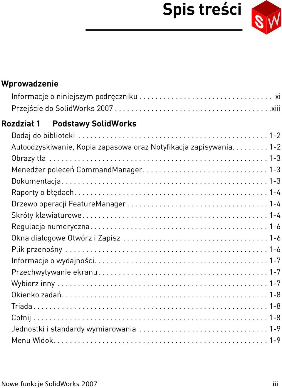 .............................. 1-3 Dokumentacja................................................... 1-3 Raporty o błędach................................................ 1-4 Drzewo operacji FeatureManager.