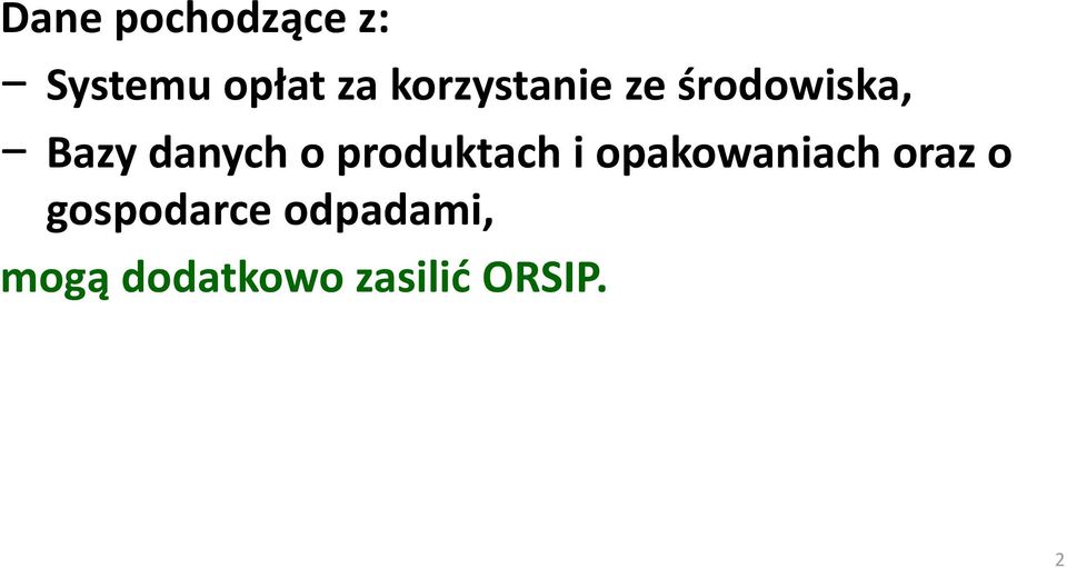 produktach i opakowaniach oraz o