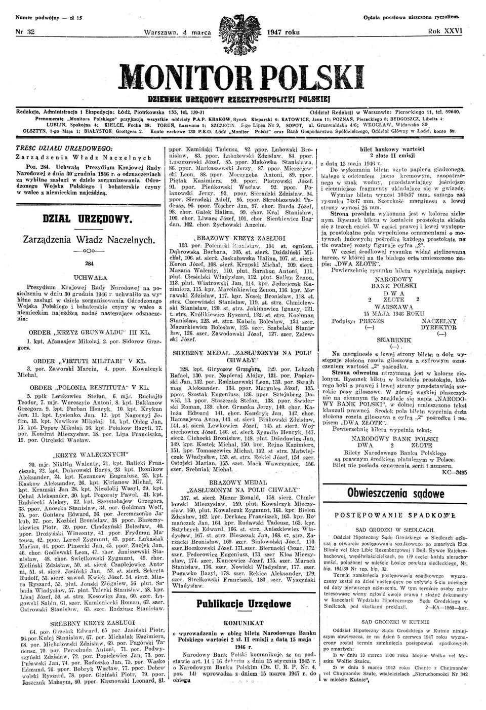 Jana 11: POZNANo Pierackie~o 8: BYD?OSZCZ. Libella ł~ LUBLIN Spokojna ł; KIELCE Focha 39; TORUN Lazll~nna 1; SZCZECIN. 5-go Lipca Nr 9 SOPOT" ul. Grunwaldz~a ~/6; WROC~~ W" :Vldawska SlJo: OLSZTYN. l.