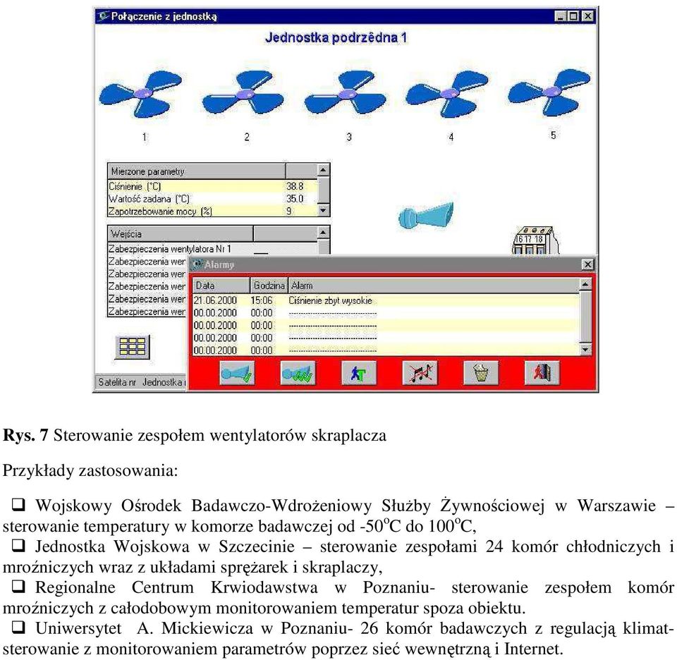 układami spręŝarek i skraplaczy, Regionalne Centrum Krwiodawstwa w Poznaniu- sterowanie zespołem komór mroźniczych z całodobowym monitorowaniem temperatur