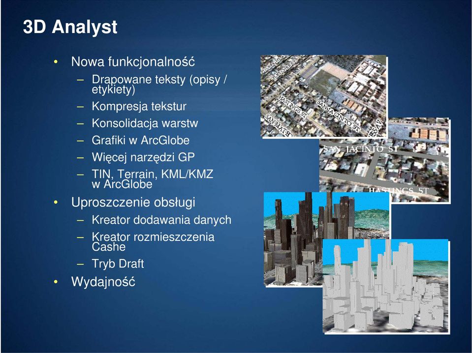 narzędzi GP TIN, Terrain, KML/KMZ w ArcGlobe Uproszczenie obsługi