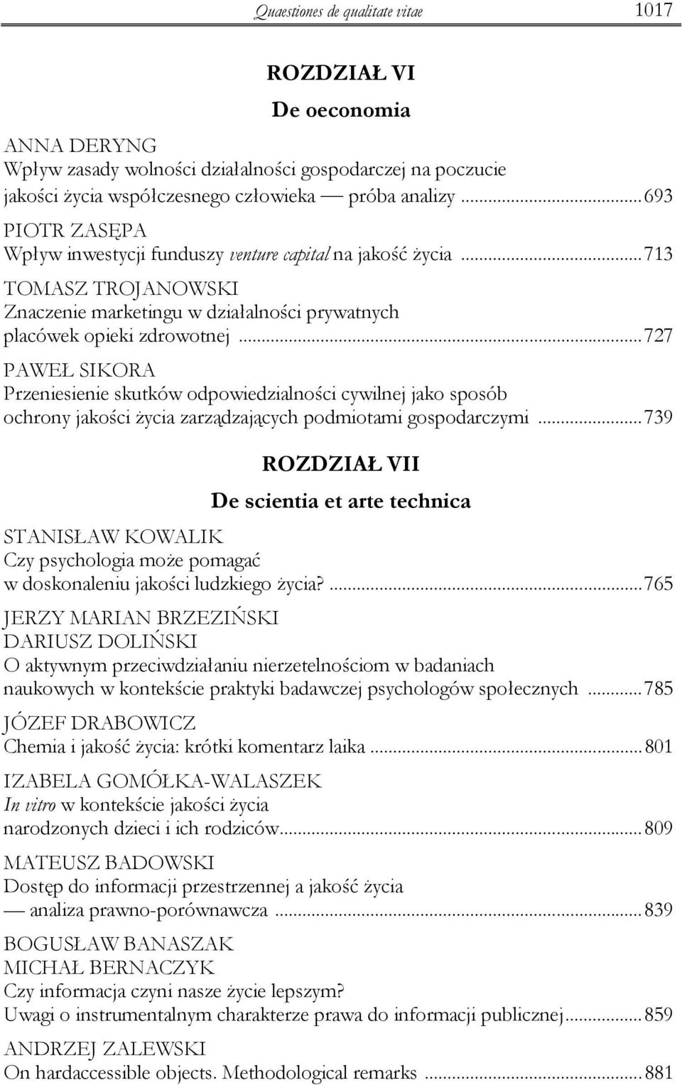 ..727 PAWEŁ SIKORA Przeniesienie skutków odpowiedzialności cywilnej jako sposób ochrony jakości Ŝycia zarządzających podmiotami gospodarczymi.