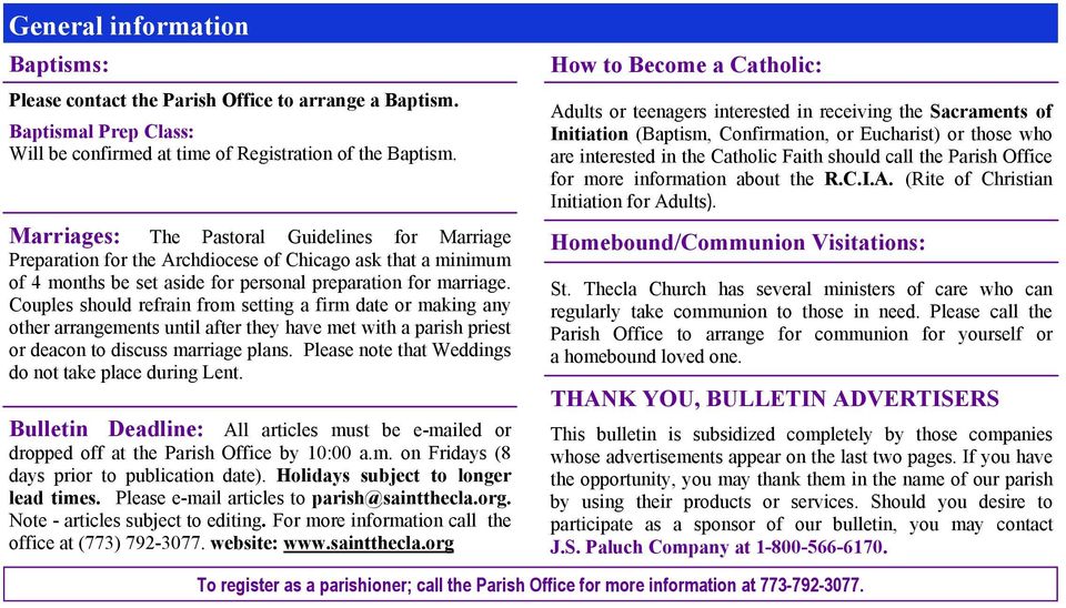 Couples should refrain from setting a firm date or making any other arrangements until after they have met with a parish priest or deacon to discuss marriage plans.