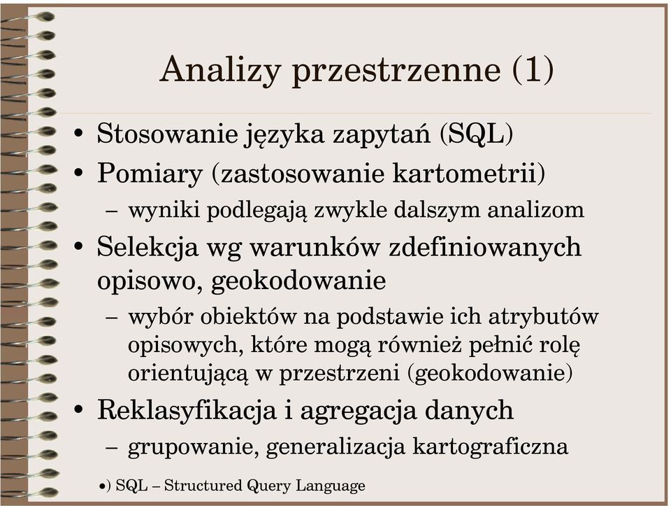 obiektów na podstawie ich atrybutów opisowych, które mogą również pełnić rolę orientującą w przestrzeni