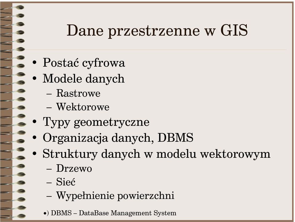 danych, DBMS Struktury danych w modelu wektorowym