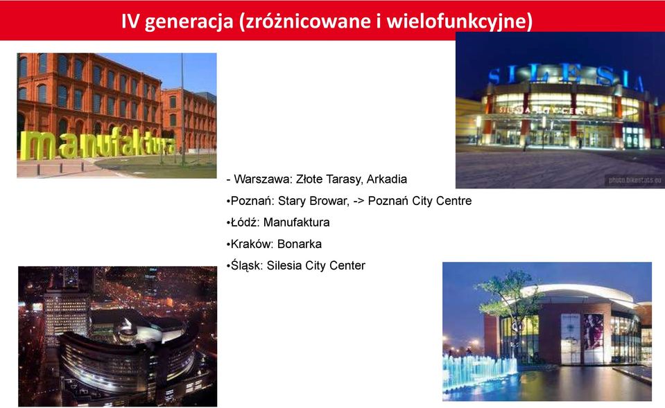 Stary Browar, -> Poznań City Centre Łódź: