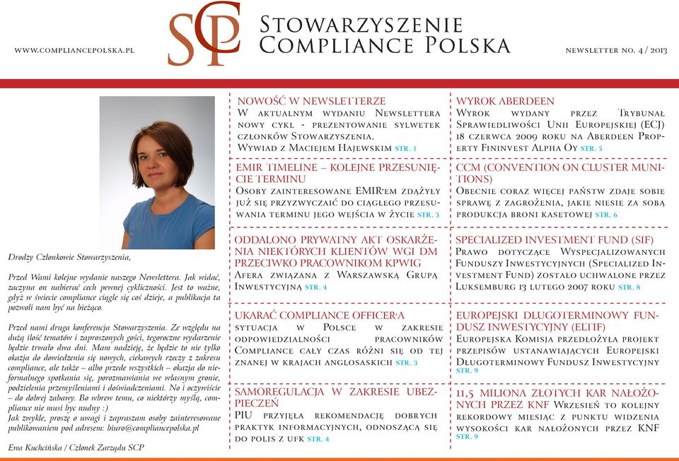 Ze względu na dużą ilość tematów i zaproszonych gości, tegoroczne wydarzenie będzie trwało dwa dni.