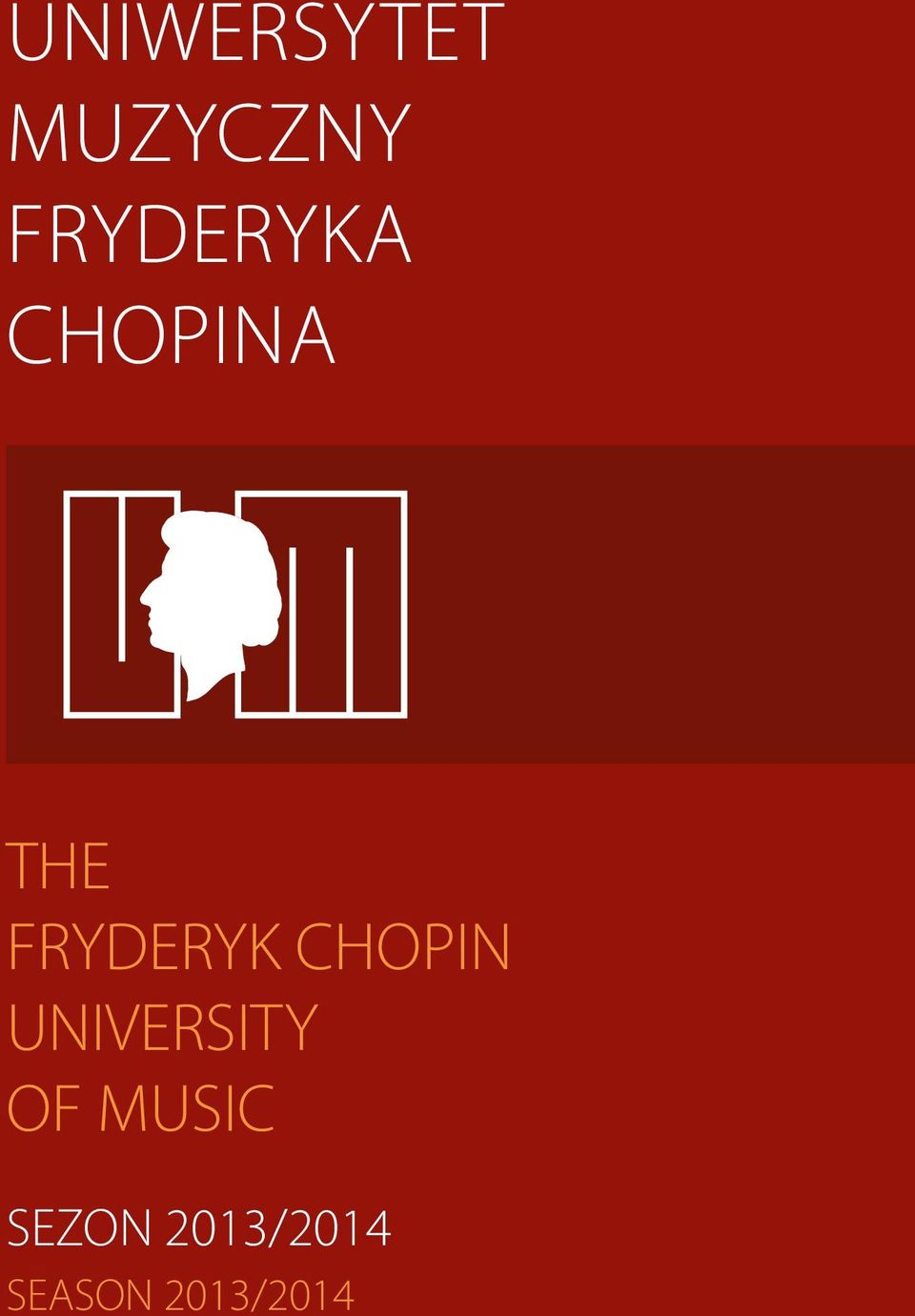 FRYDERYK CHOPIN UNIVERSITY