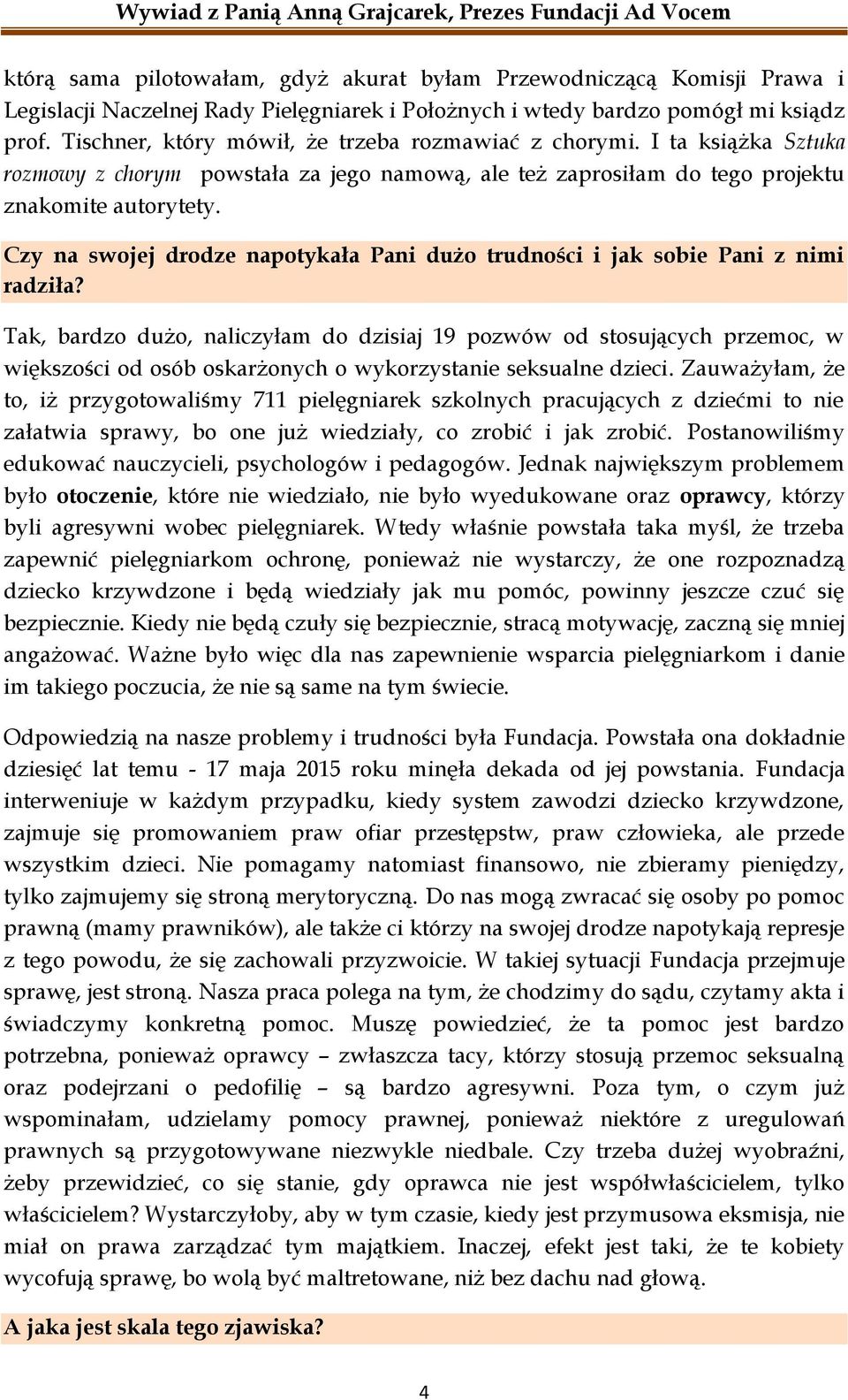 Czy na swojej drodze napotykała Pani dużo trudności i jak sobie Pani z nimi radziła?