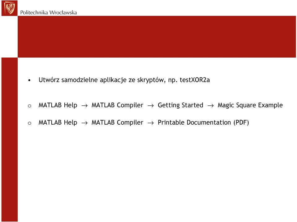 Getting Started Magic Square Example o MATLAB