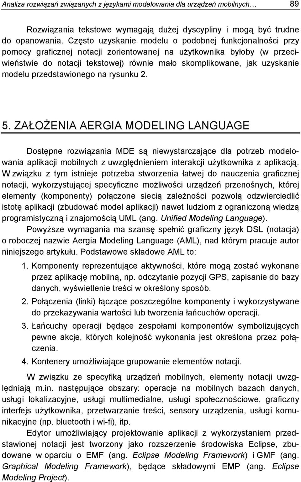 modelu przedstawionego na rysunku 2. 5.