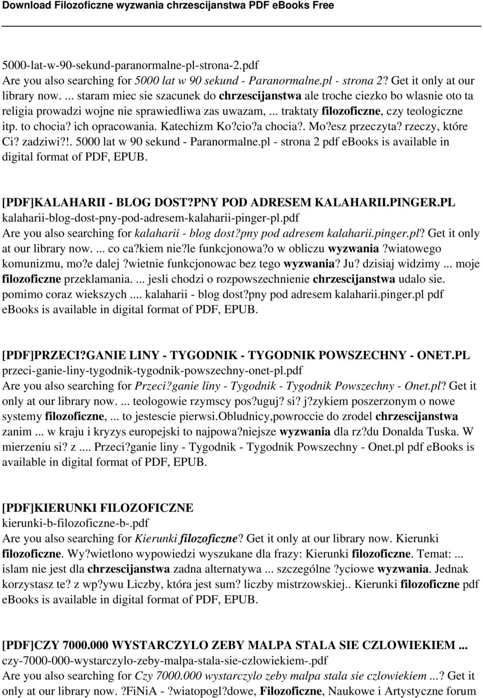 ich opracowania. Katechizm Ko?cio?a chocia?. Mo?esz przeczyta? rzeczy, które Ci? zadziwi?!. 5000 lat w 90 sekund - Paranormalne.pl - strona 2 pdf ebooks is available in digital format of PDF, EPUB.