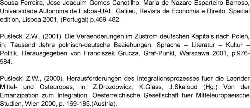 Sprache Literatur Kultur Politik. Herausgegeben von Franciszek Grucza, Graf-Punkt, Wa