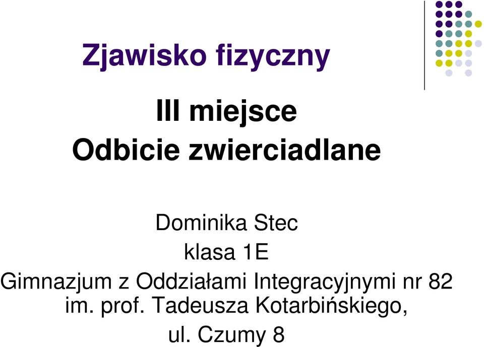 Gimnazjum z Oddziałami Integracyjnymi nr