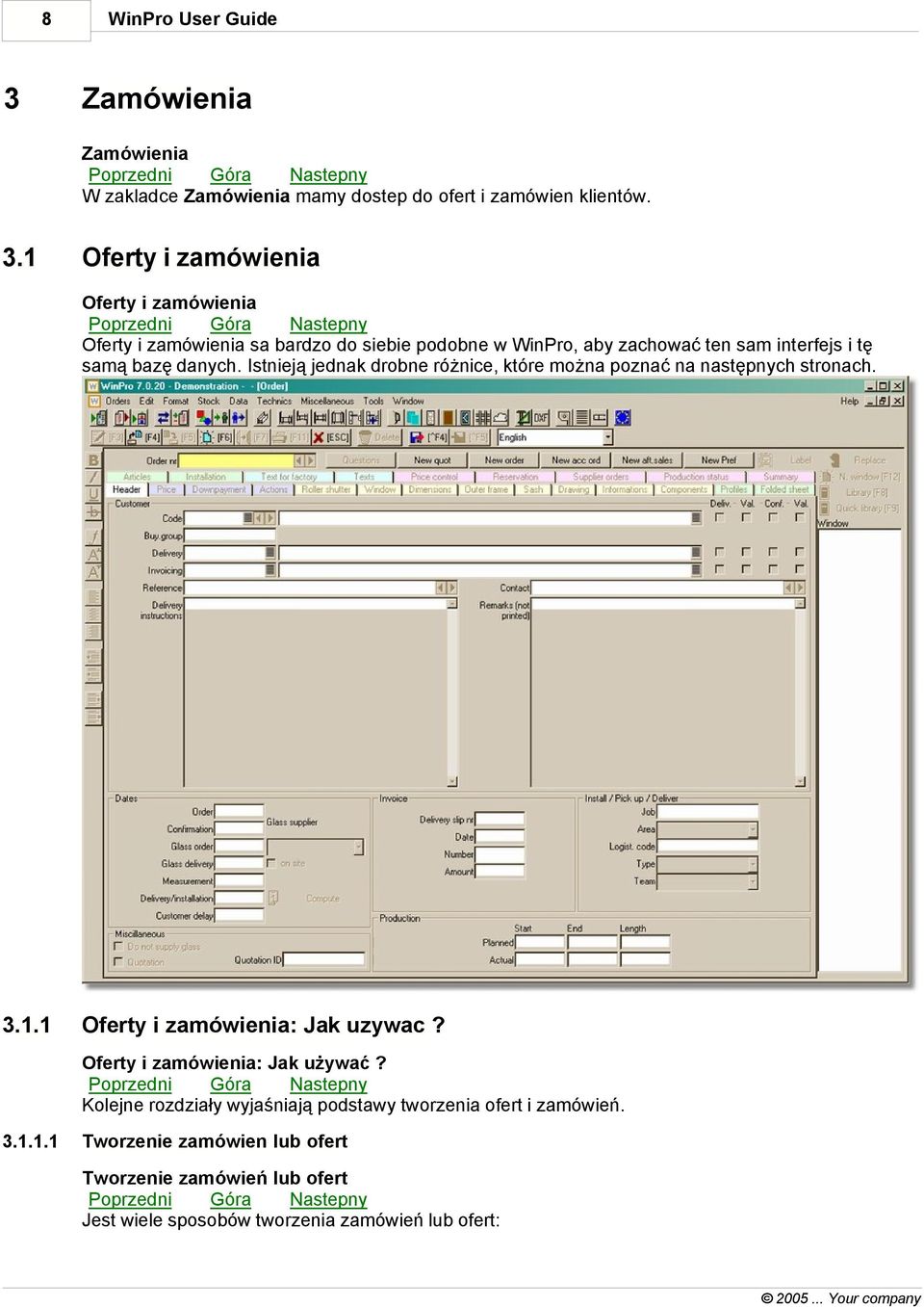 Istnieją jednak drobne różnice, które można poznać na następnych stronach. 3.1.1 Oferty i zamówienia: Jak uzywac? Oferty i zamówienia: Jak używać?