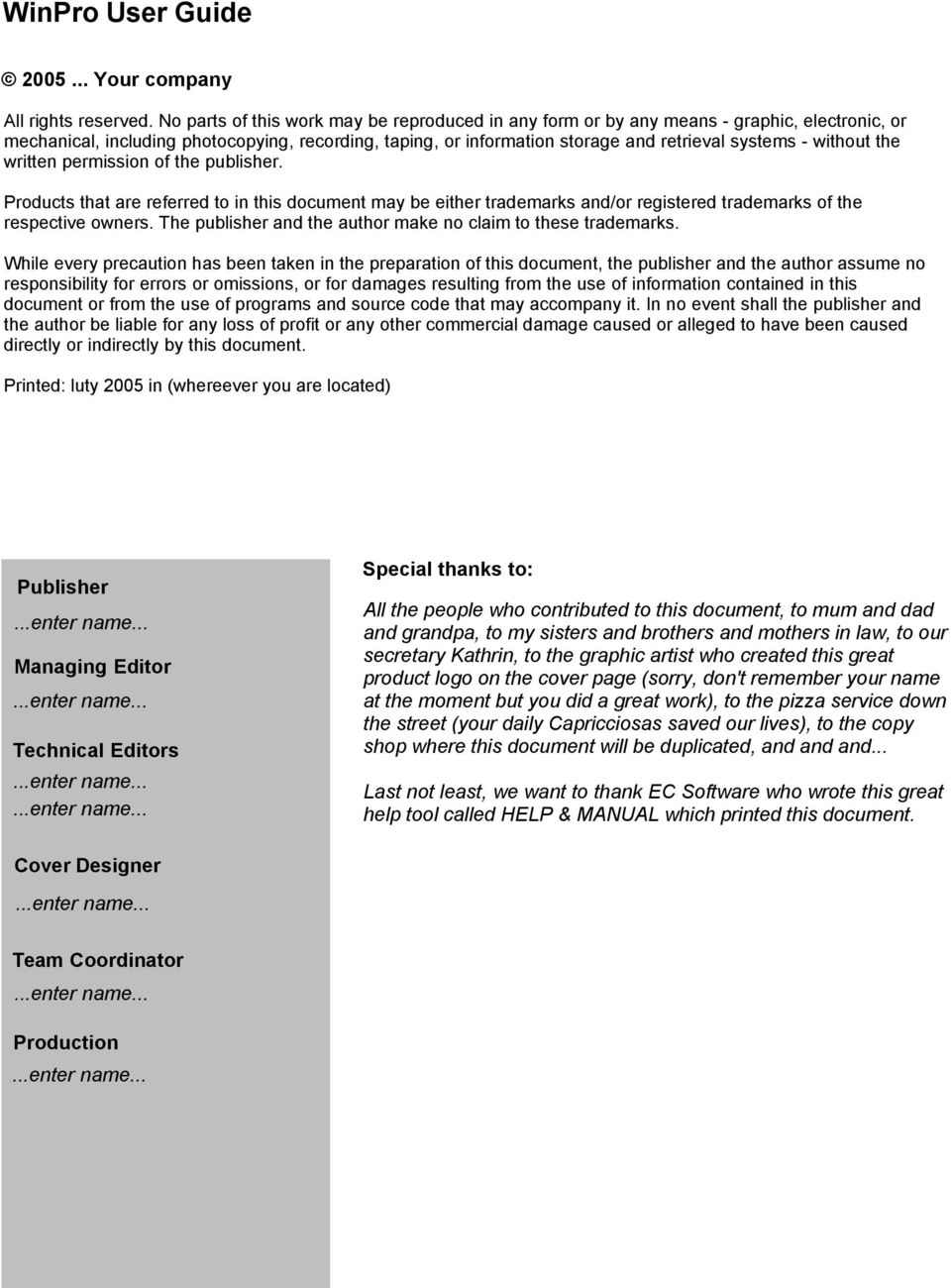 without the written permission of the publisher. Products that are referred to in this document may be either trademarks and/or registered trademarks of the respective owners.