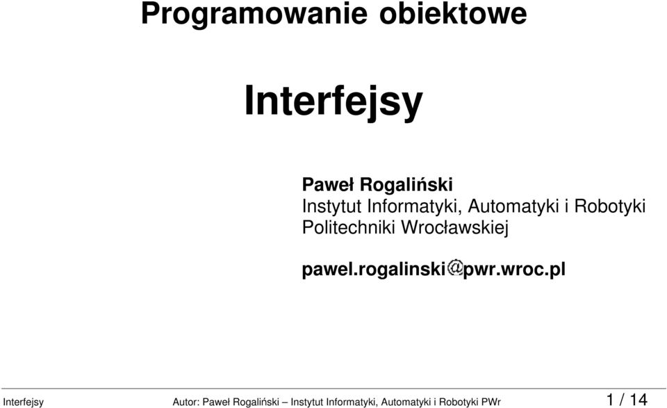 Wrocławskiej pawel.rogalinski pwr.wroc.