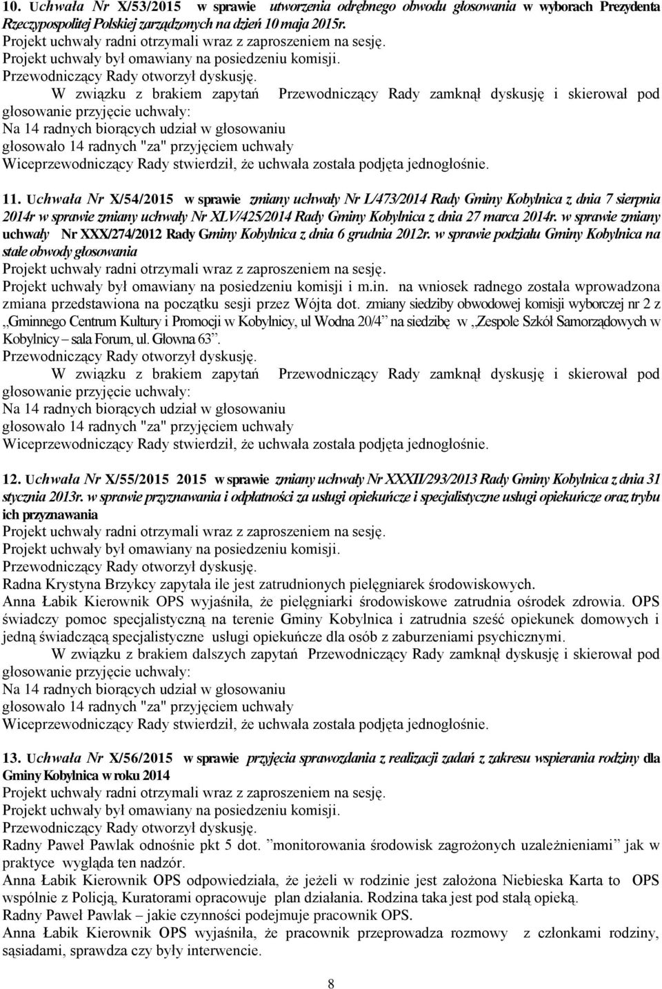 w sprawie zmiany uchwały Nr XXX/274/2012 Rady Gminy Kobylnica z dnia 6 grudnia 2012r.