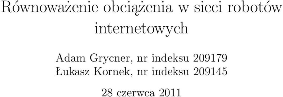 Grycner, nr indeksu 209179 Łukasz