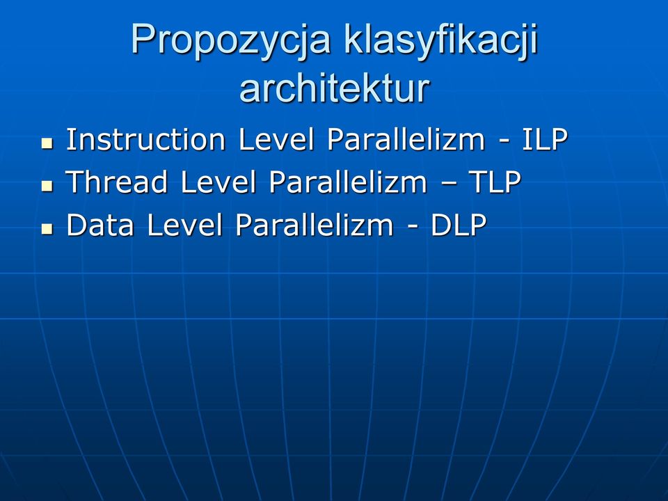 Parallelizm - ILP Thread Level