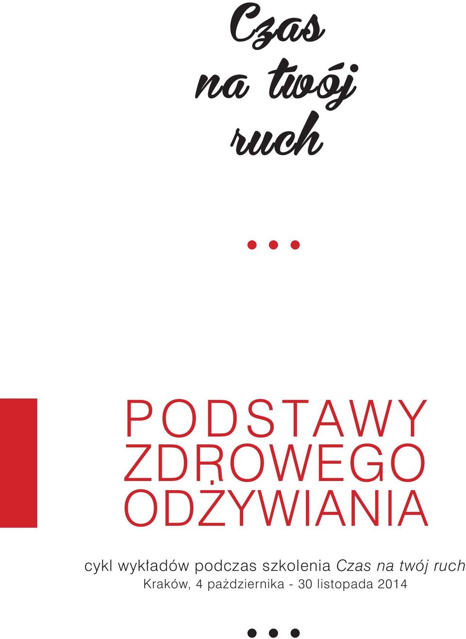 wykładów podczas szkolenia Czas na