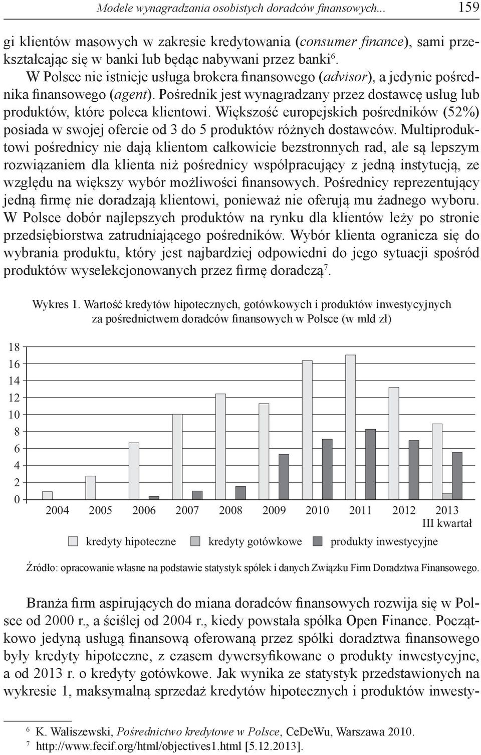 Większość europejskich pośredników (52%) posiada w swojej ofercie od 3 do 5 produktów różnych dostawców.