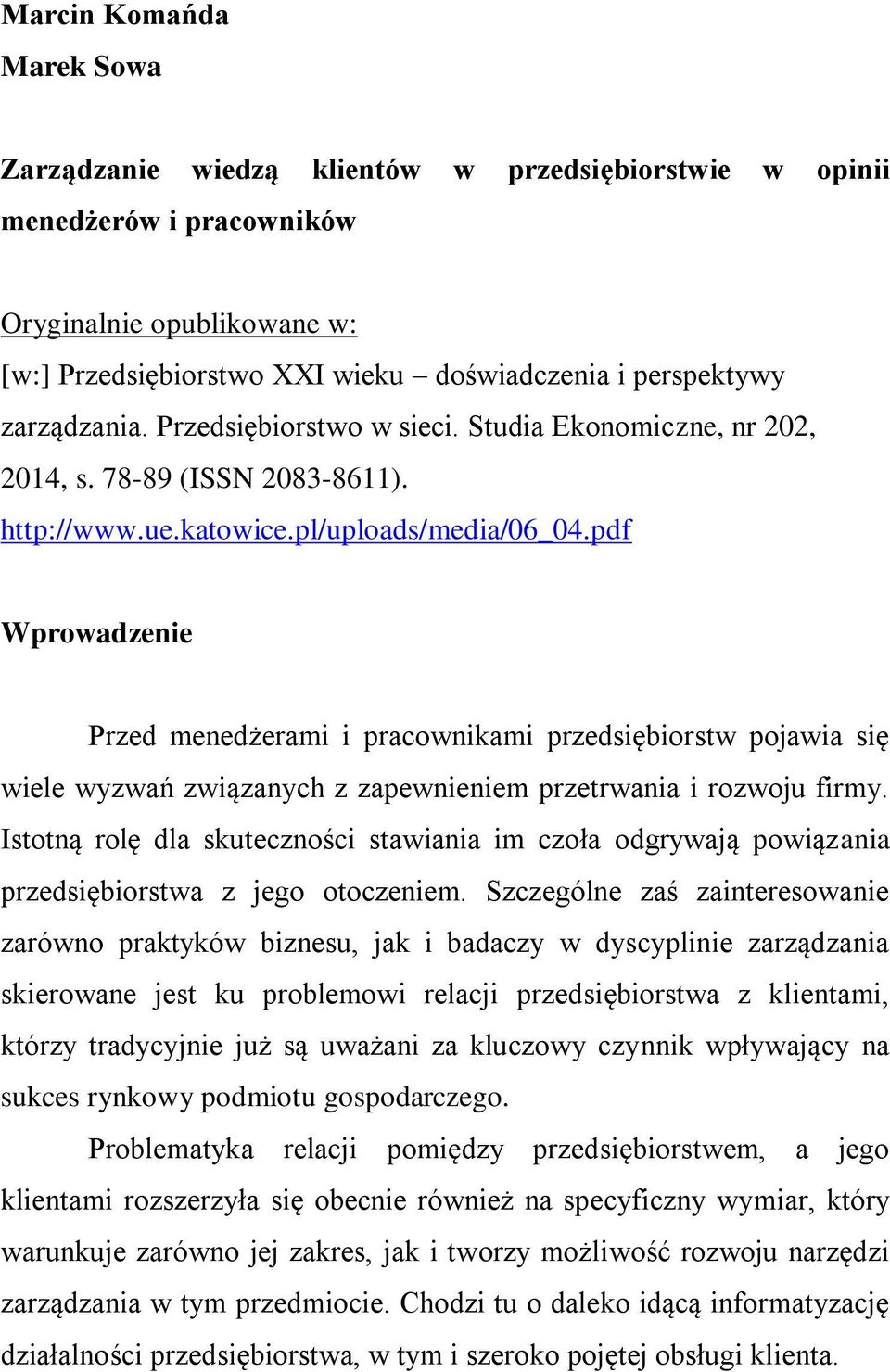 pdf Wprowadzenie Przed menedżerami i pracownikami przedsiębiorstw pojawia się wiele wyzwań związanych z zapewnieniem przetrwania i rozwoju firmy.