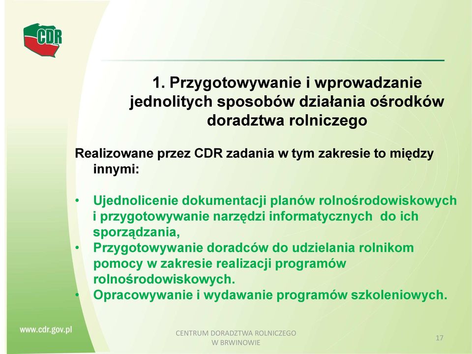 narzędzi informatycznych do ich sporządzania, Przygotowywanie doradców do udzielania rolnikom pomocy w zakresie