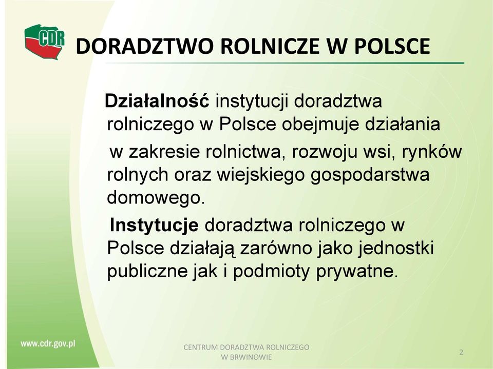 wiejskiego gospodarstwa domowego.