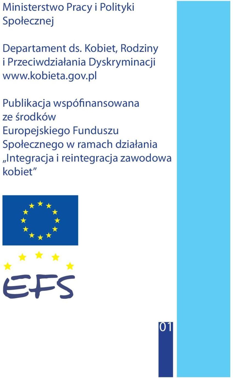 pl Publikacja wspófinansowana ze środków Europejskiego Funduszu