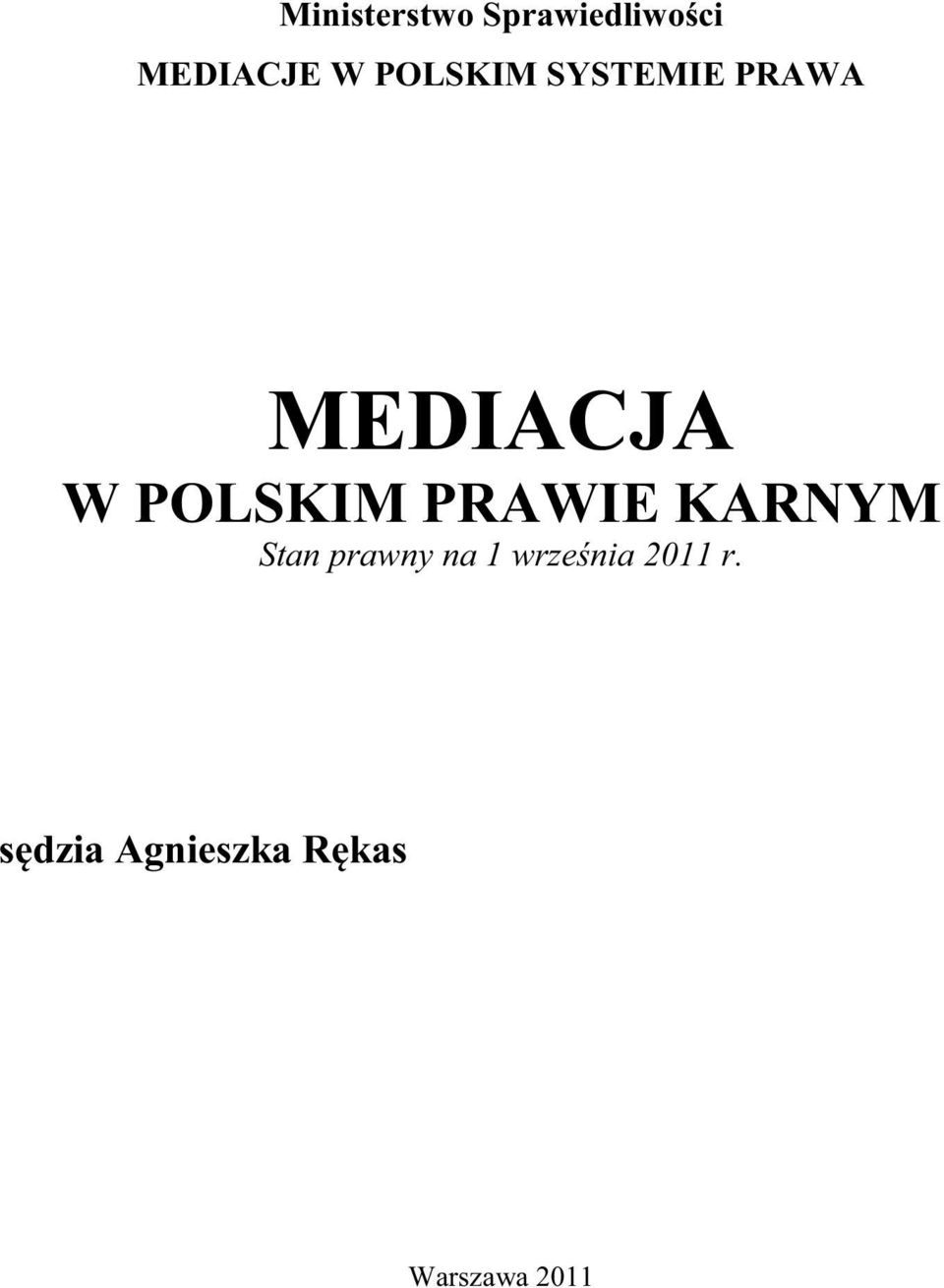 PRAWIE KARNYM Stan prawny na 1 września