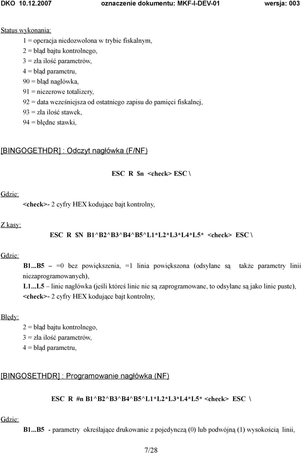 ..B5 =0 bez powiększenia, =1 linia powiększona (odsyłane są także parametry linii niezaprogramowanych), L1.