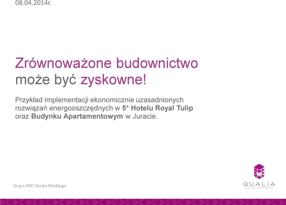 Przykład implementacji ekonomicznie uzasadnionych